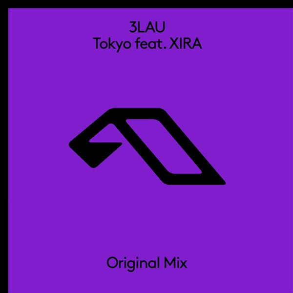 3LAU F/ XIRA - TOKYO