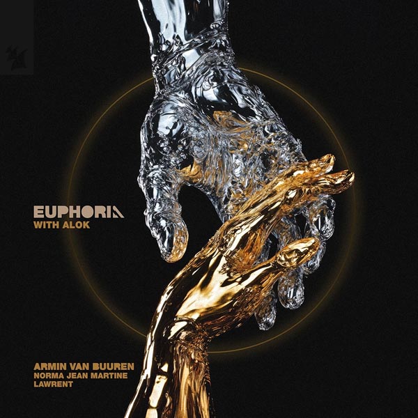 ARMIN VAN BUUREN & ALOK W/ NORMA JEAN MARTINE & LAWRENT - EUPHORIA