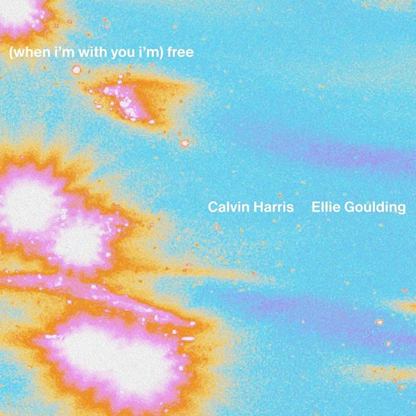 CALVIN HARRIS & ELLIE GOULDING - FREE