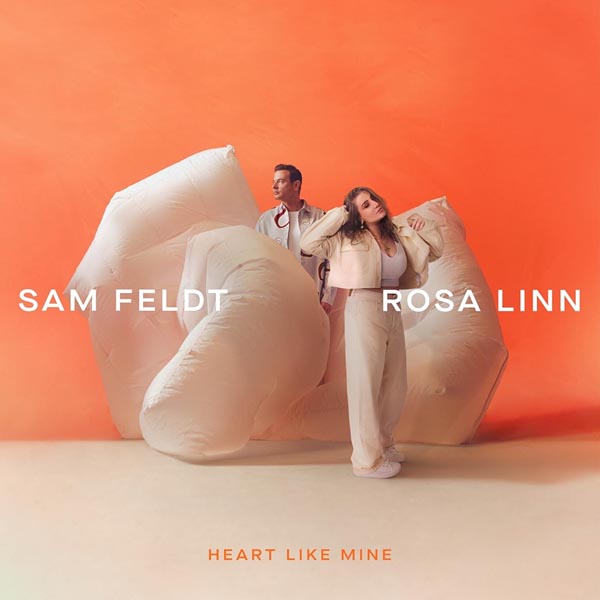 SAM FELDT F/ ROSA LINN - HEART LIKE MINE